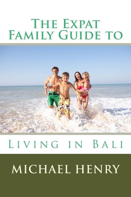 Front cover_The Expat Family Guide to Living in Bali