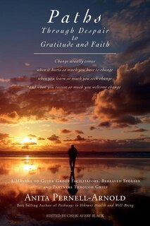 Front cover_Paths Through Despair to Gratitude and Faith