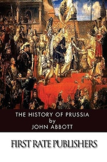Front cover_The History of Prussia