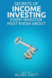 Front cover_Secrets of Income Investing Every Investor Must Know about