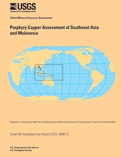 Front cover_Porphyry Copper Assessment of Southeast Asia and Melanesia