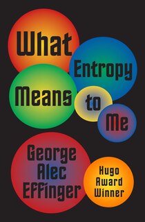 Couverture_What Entropy Means To Me
