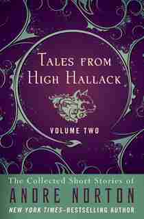 Tales from High Hallack Volume Two by Andre Norton