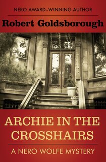 Front cover_Archie In The Crosshairs