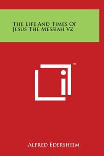 Front cover_The Life and Times of Jesus the Messiah V2