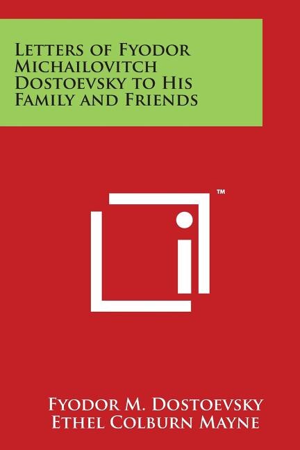Couverture_Letters of Fyodor Michailovitch Dostoevsky to His Family and Friends