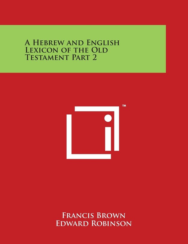 Couverture_A Hebrew and English Lexicon of the Old Testament Part 2