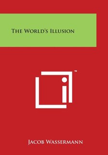 The World's Illusion