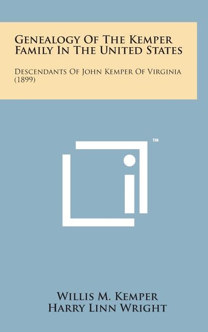 Front cover_Genealogy of the Kemper Family in the United States