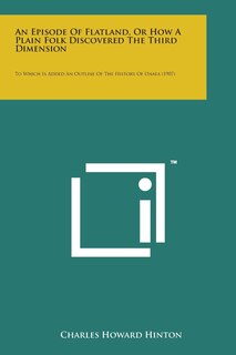 Front cover_An Episode of Flatland, or How a Plain Folk Discovered the Third Dimension