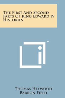 Front cover_The First and Second Parts of King Edward IV Histories