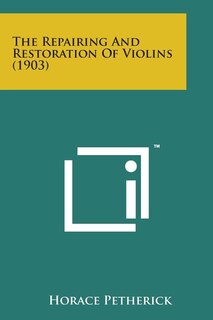 Couverture_The Repairing and Restoration of Violins (1903)