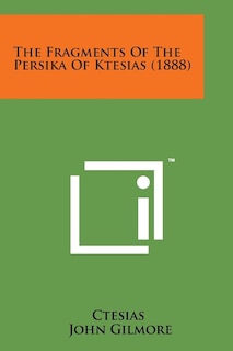 Front cover_The Fragments of the Persika of Ktesias (1888)