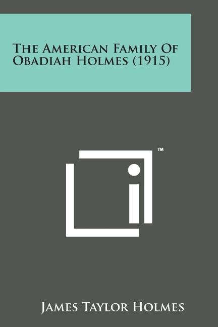 Front cover_The American Family of Obadiah Holmes (1915)