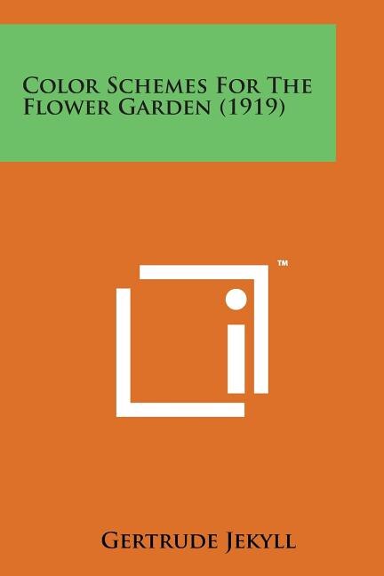 Front cover_Color Schemes for the Flower Garden (1919)