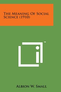 Front cover_The Meaning of Social Science (1910)