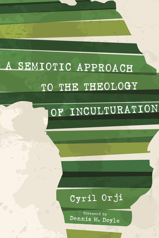 Couverture_A Semiotic Approach to the Theology of Inculturation