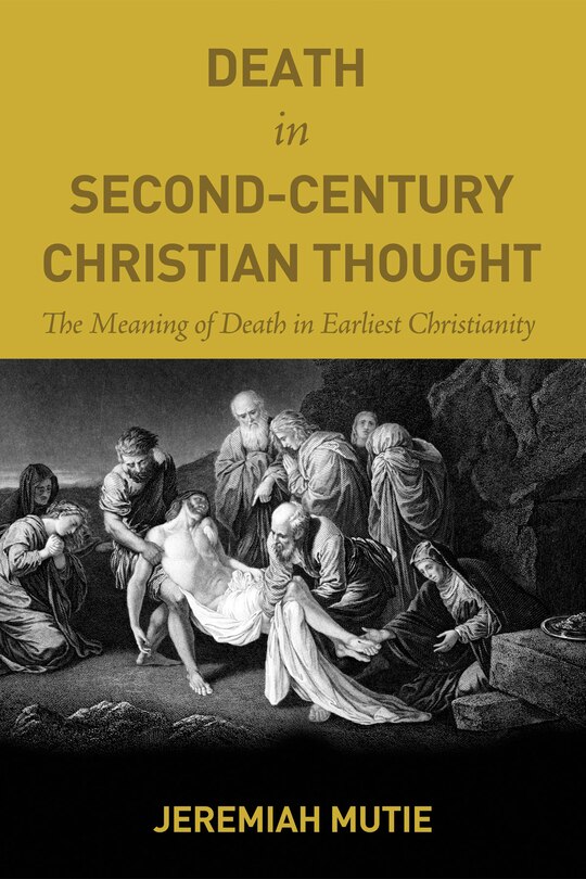 Front cover_Death in Second-Century Christian Thought