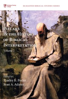 Front cover_Pillars in the History of Biblical Interpretation, Volume 1