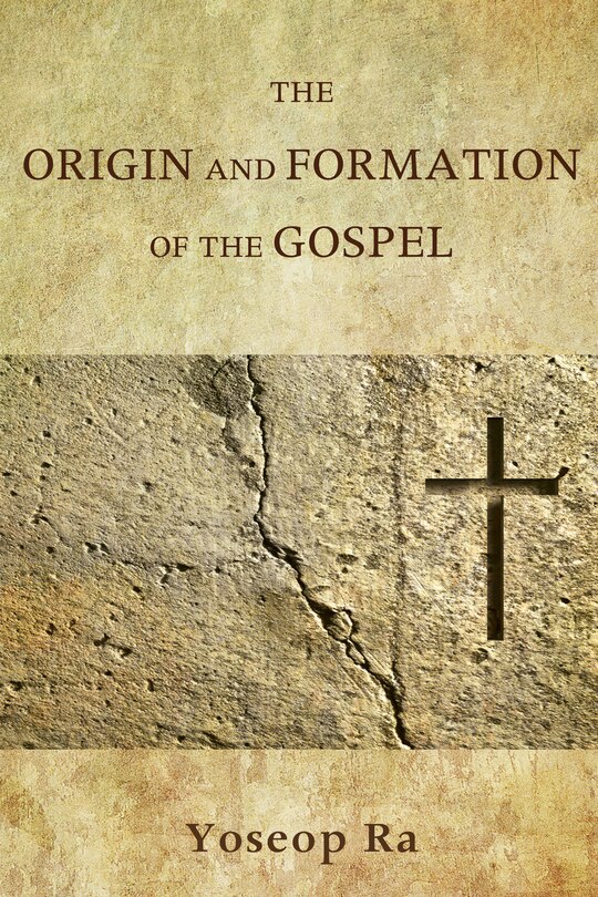 Front cover_The Origin and Formation of the Gospel