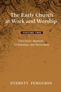 Couverture_The Early Church at Work and Worship - Volume 2