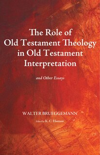 Front cover_The Role of Old Testament Theology in Old Testament Interpretation