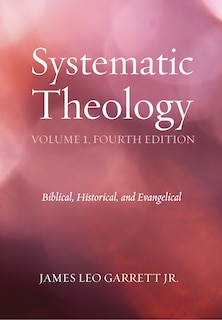 Systematic Theology, Volume 1, Fourth Edition