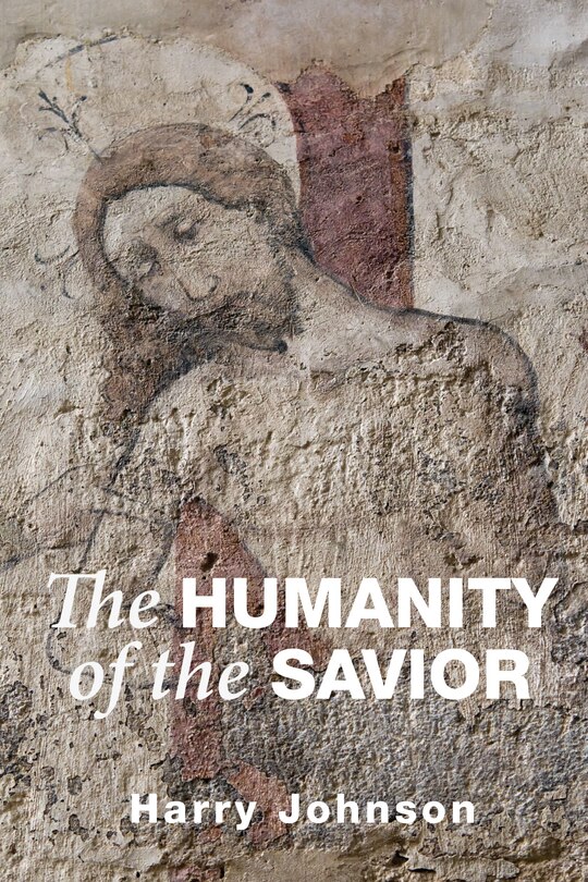Front cover_The Humanity of the Savior