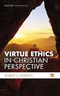 Front cover_Virtue Ethics in Christian Perspective