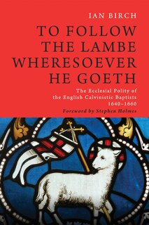 Front cover_To Follow the Lambe Wheresoever He Goeth