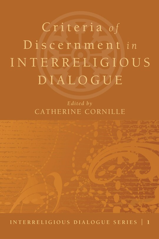 Front cover_Criteria of Discernment in Interreligious Dialogue