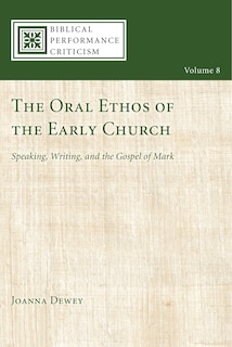 Front cover_The Oral Ethos of the Early Church
