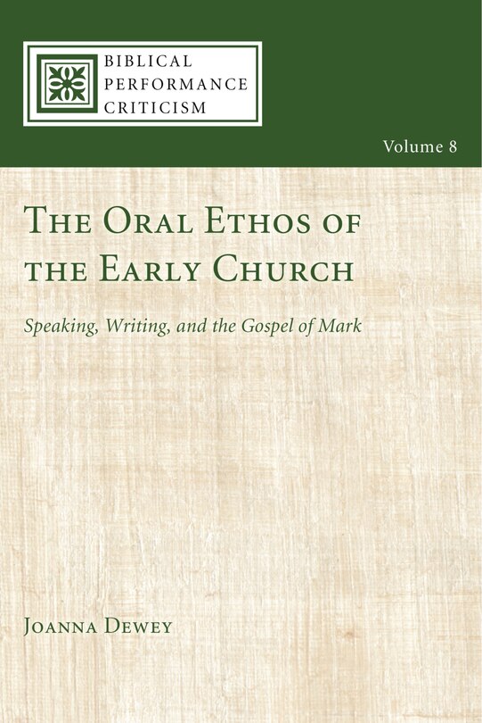 Front cover_The Oral Ethos of the Early Church