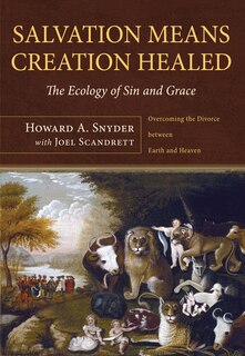 Front cover_Salvation Means Creation Healed