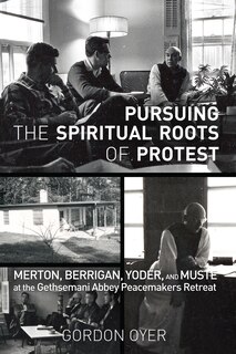 Couverture_Pursuing the Spiritual Roots of Protest