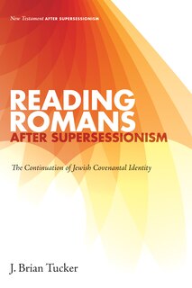 Front cover_Reading Romans After Supersessionism