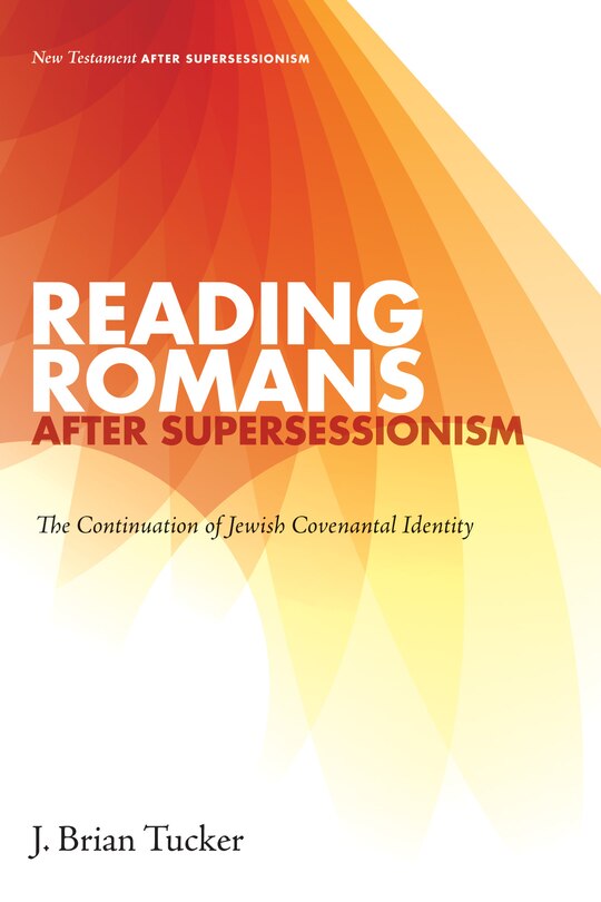 Front cover_Reading Romans After Supersessionism