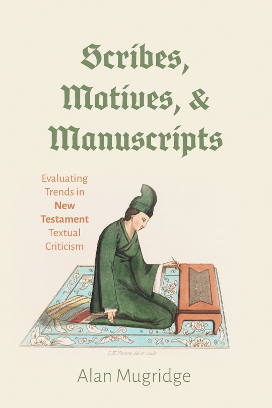 Couverture_Scribes, Motives, and Manuscripts
