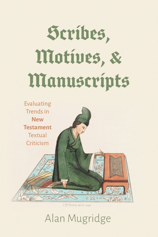 Couverture_Scribes, Motives, and Manuscripts