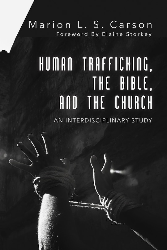 Front cover_Human Trafficking, the Bible, and the Church