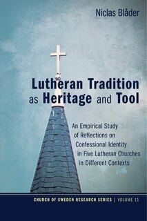 Front cover_Lutheran Tradition as Heritage and Tool