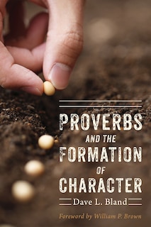 Front cover_Proverbs and the Formation of Character