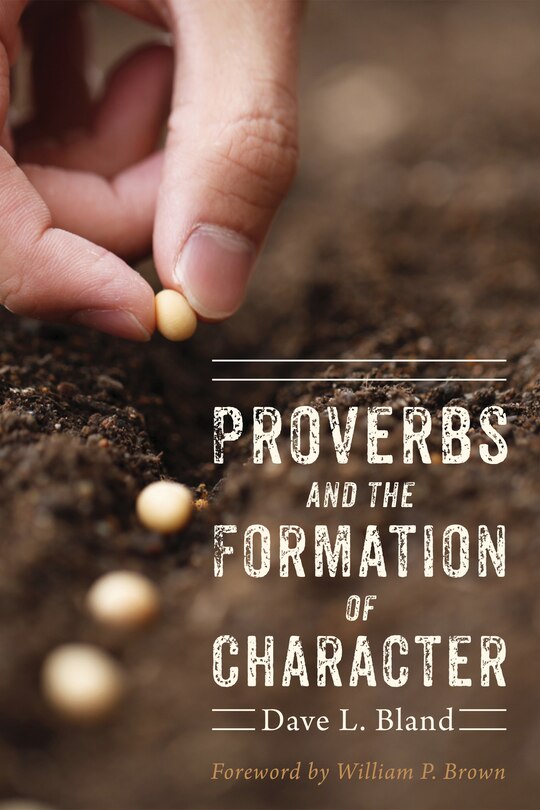 Front cover_Proverbs and the Formation of Character