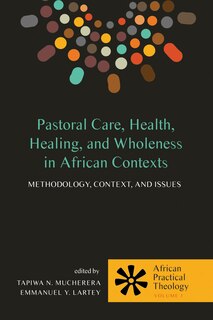 Couverture_Pastoral Care, Health, Healing, and Wholeness in African Contexts