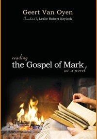 Front cover_Reading the Gospel of Mark as a Novel