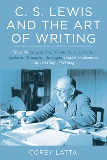 Front cover_C. S. Lewis and the Art of Writing