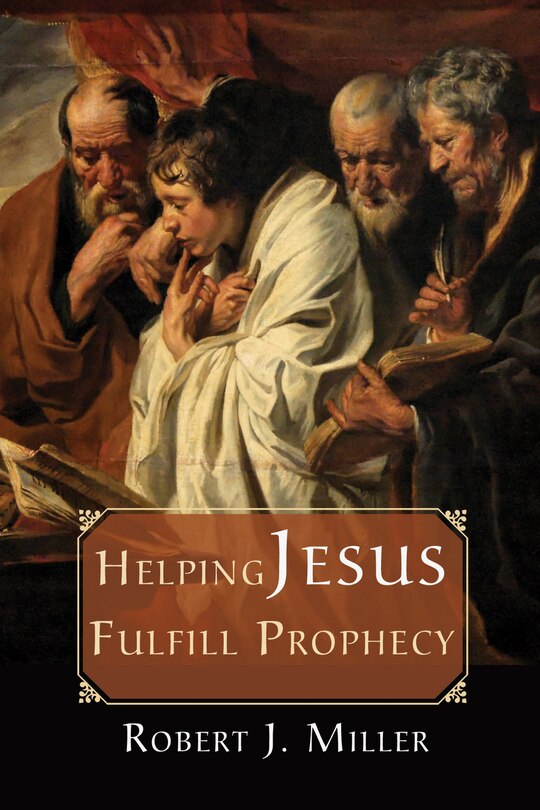 Front cover_Helping Jesus Fulfill Prophecy