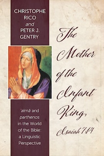 Front cover_The Mother of the Infant King, Isaiah 7:14