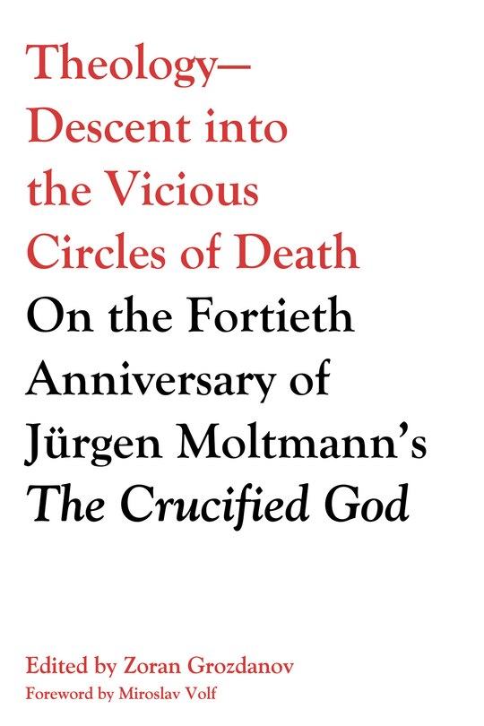 Front cover_Theology--Descent Into the Vicious Circles of Death