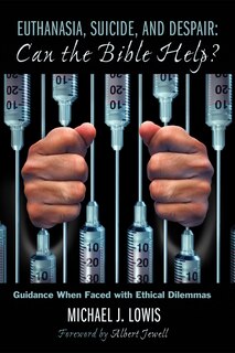Couverture_Euthanasia, Suicide, and Despair: Can the Bible Help?